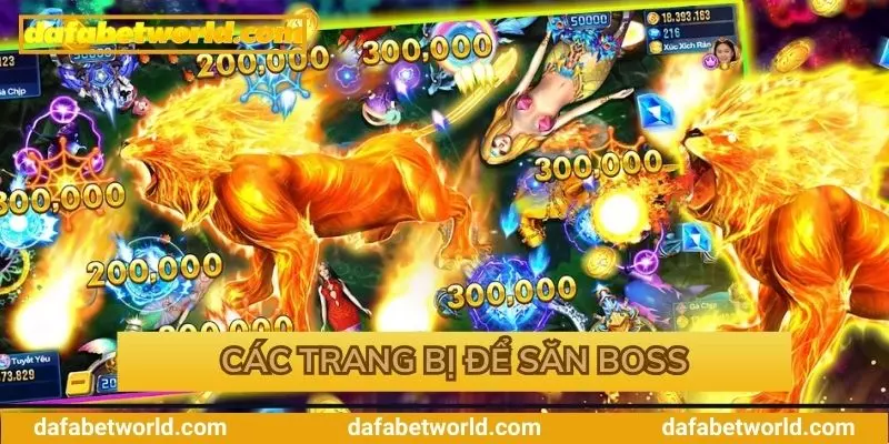 Khám phá săn boss và các trang bị Khám phá săn boss và các trang bị