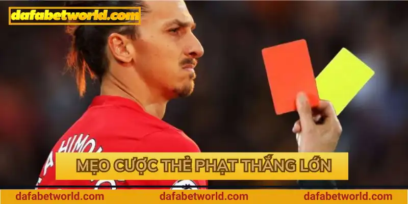 Mẹo cược thẻ phạt thắng lớn Mẹo cược thẻ phạt thắng lớn