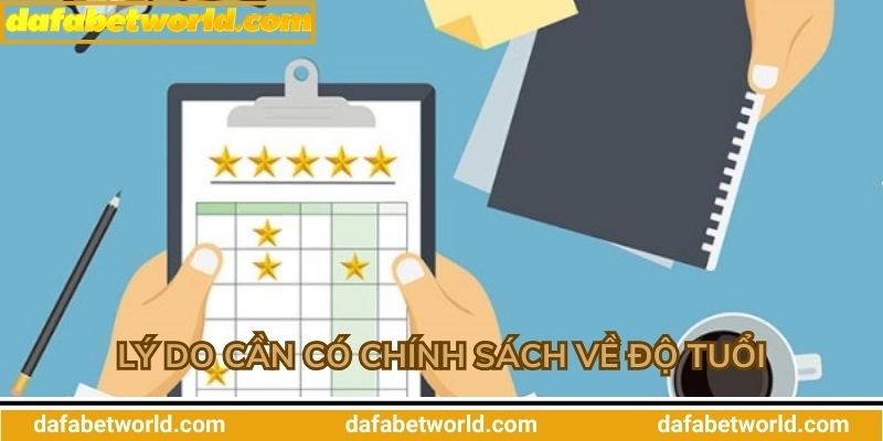Chính Sách Độ Tuổi dafabet Lý do cần có chính sách về độ tuổi