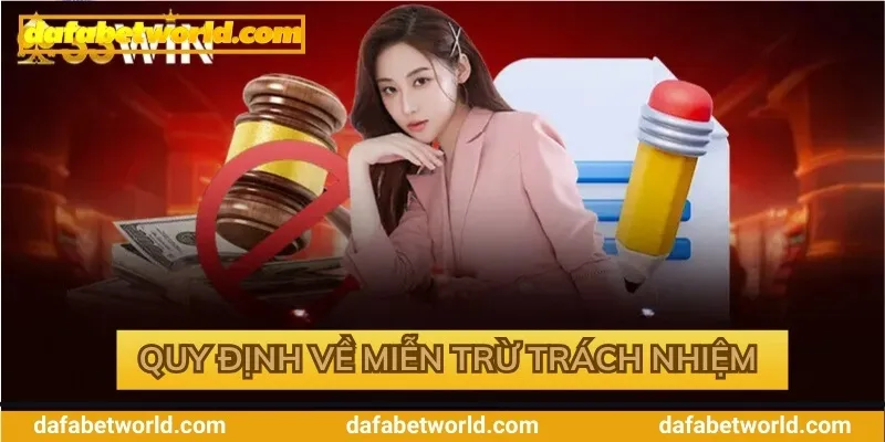 Miễn Trừ Trách Nhiệm Của Dafabet Các quy định về miễn trừ trách nhiệm tại Dafabet