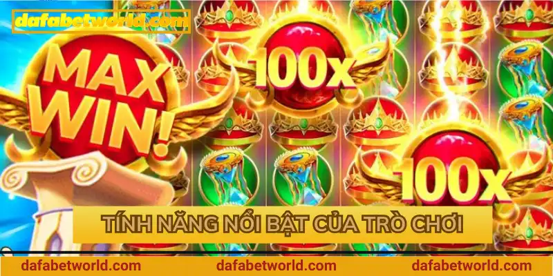 Tính năng nổi bật của trò chơi Tính năng nổi bật của trò chơi