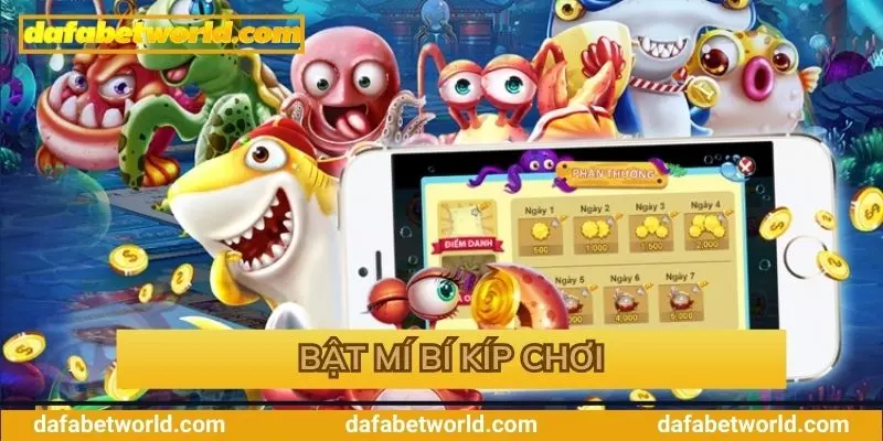 Bật mí các bí kíp chơi bắn cá Bật mí các bí kíp chơi bắn cá
