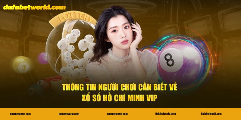 Xổ số Hồ Chí Minh VIP Điều khoản cần biết khi nhận thưởng xổ số Hồ Chí Minh VIP